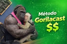 Método GorilaCast — Domine o FLOW e ganhe em dólar