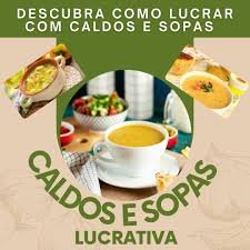 Caldos e Sopas Lucrativas