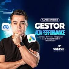 Gestor Alta Performance - Curso De Tráfego Pago